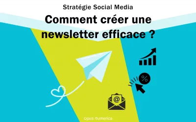 Comment créer une newsletter efficace en 3 étapes